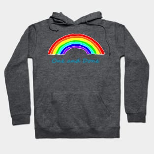 One and Done Rainbows Hoodie